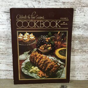 Celebrate The Four Seasons Cookbook Volume II Hallmark 1979 Vintage Recipes